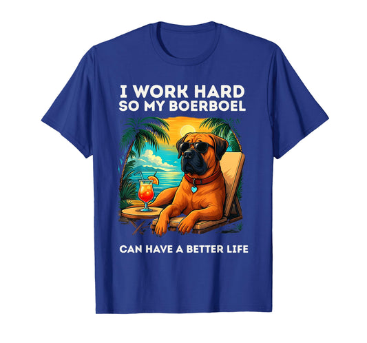 Boerboel Lover I Work Hard Design Funny Boerboel Dog T-Shirt