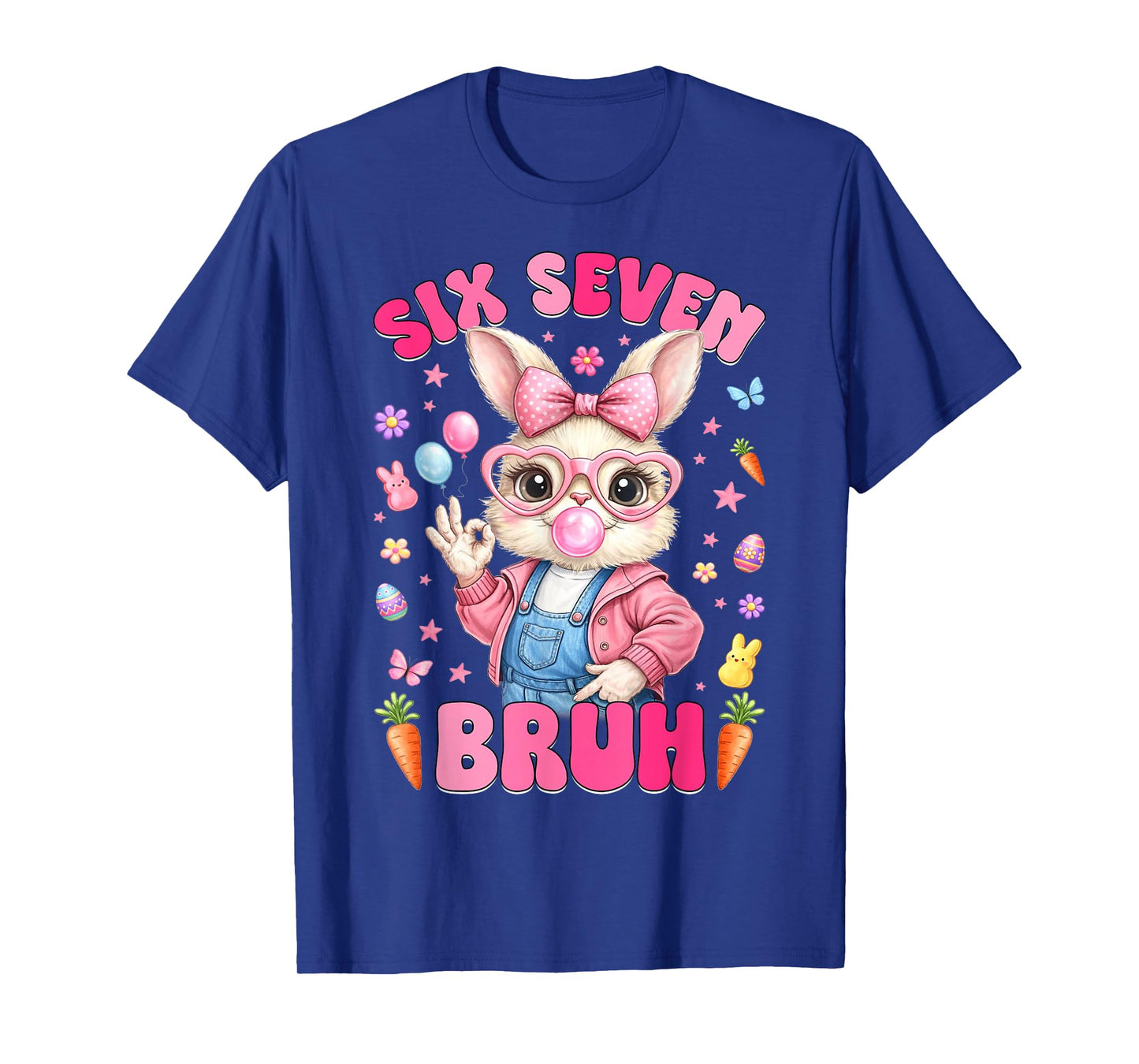 67 Six Seven Bruh Cute Bunny Rabbit Face Easter Day Girl Kid T-Shirt