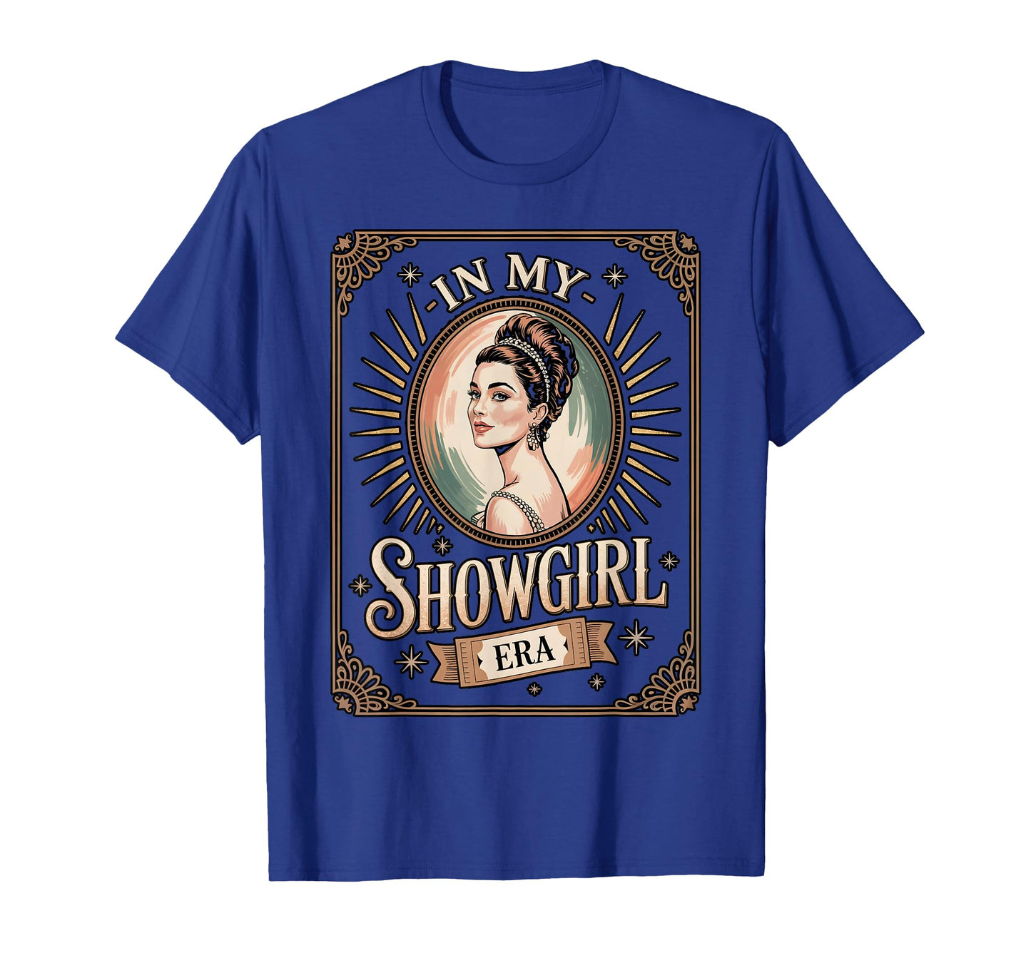 in My Showgirl Era Retro Glamorous Confidence Women Girls T-Shirt