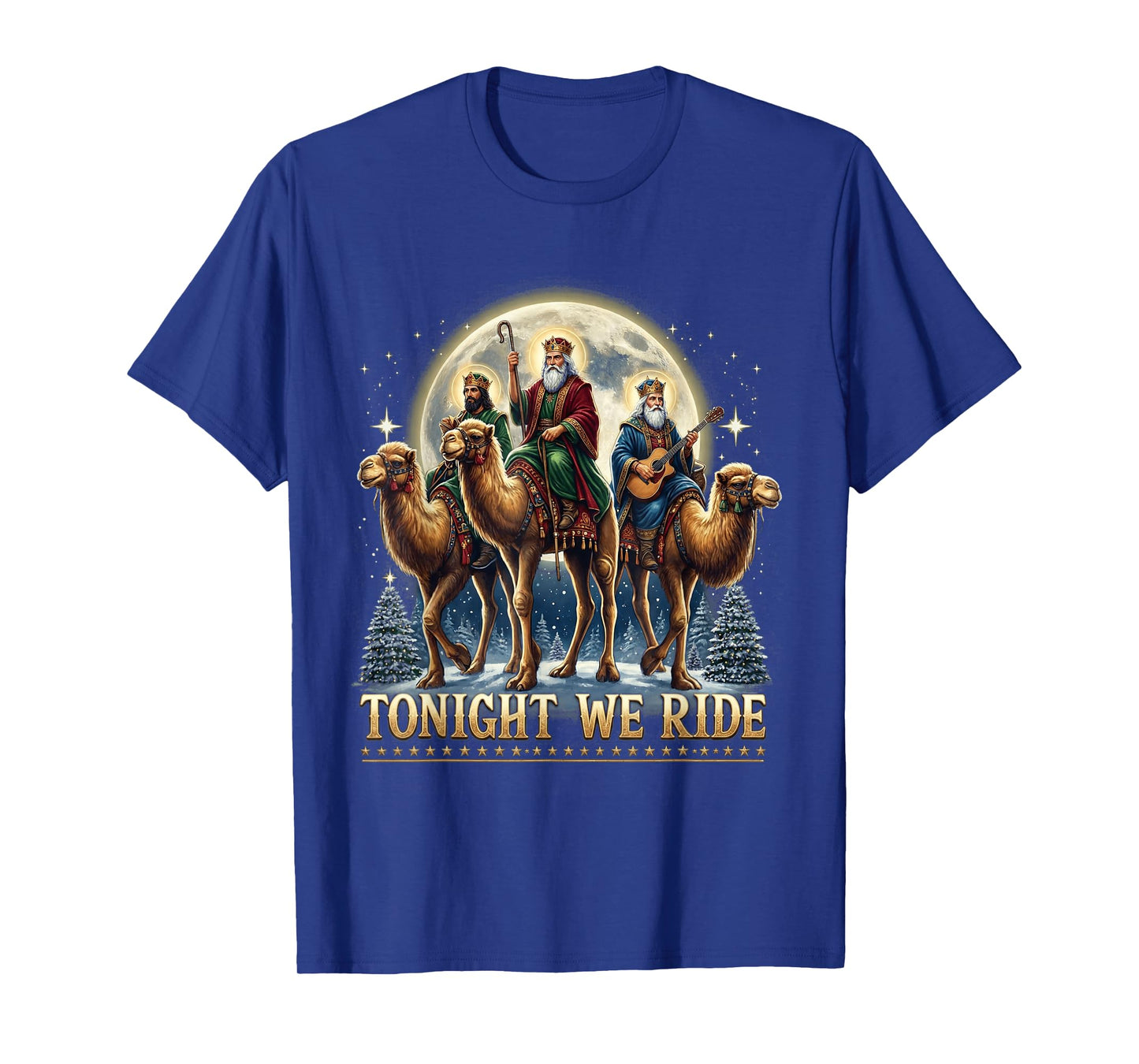 Tonight We re Ride Christmas 3 Wise Men Xmas Jesus Camel T-Shirt