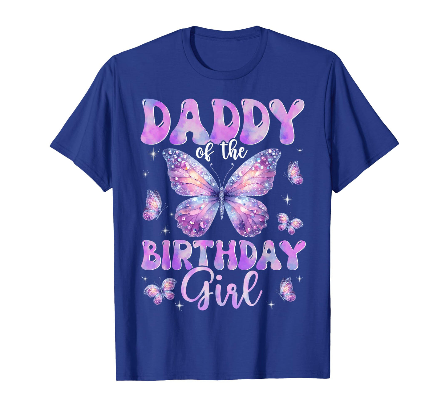 Daddy Of The Birthday Girl Butterfly Family Matching T-Shirt
