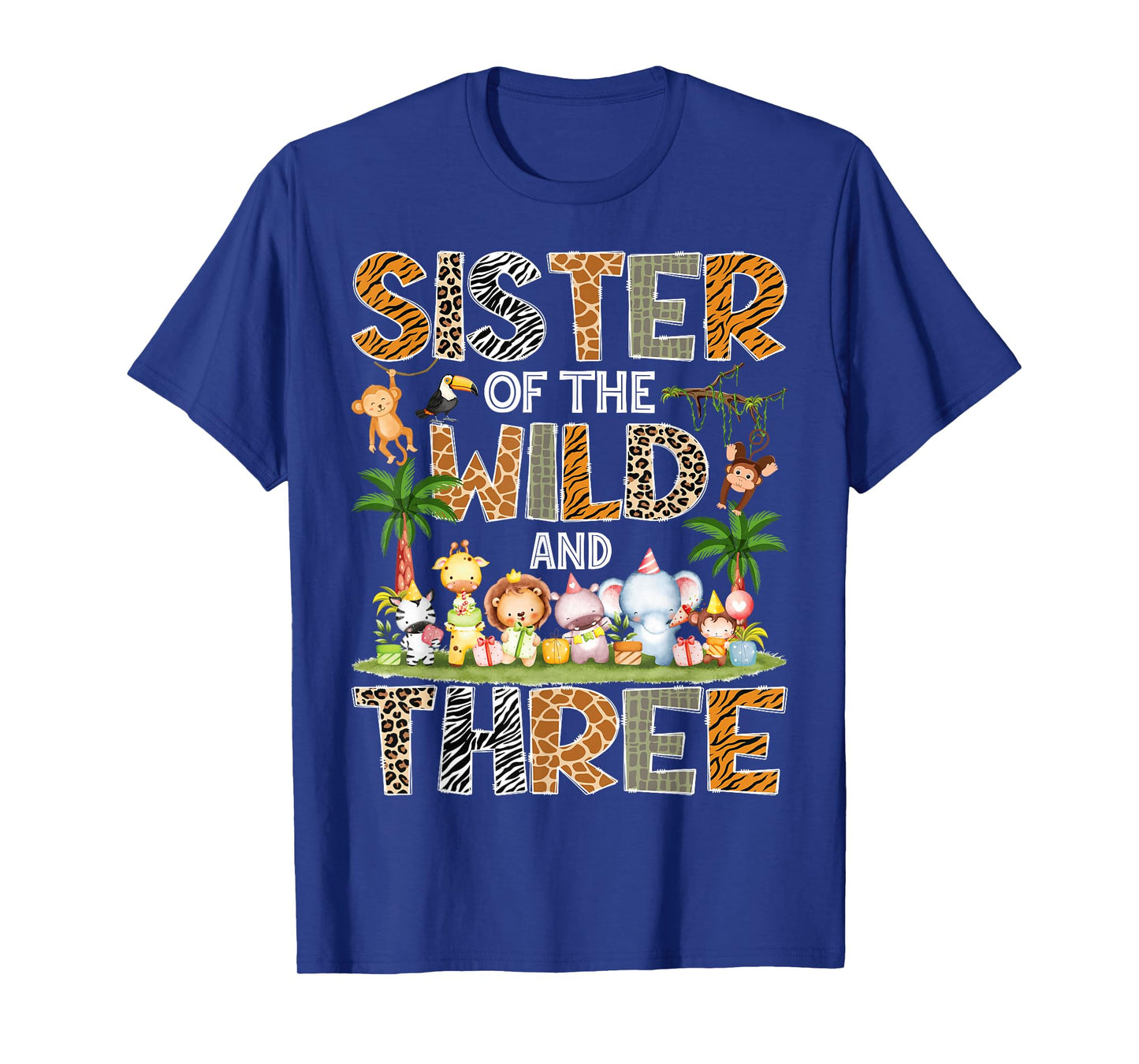 Sister Of The Wild & Three 3Rd Birthday Safari Jungle T-Shirt