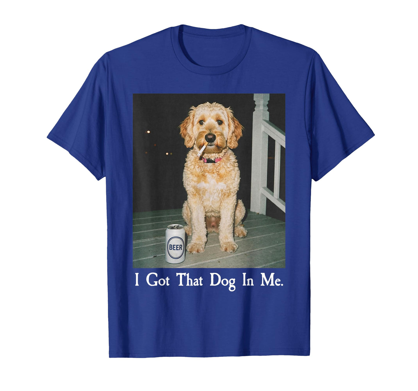 I Got That Dog in Me Funny Golden Doodle Smoking Beer Meme T-Shirt