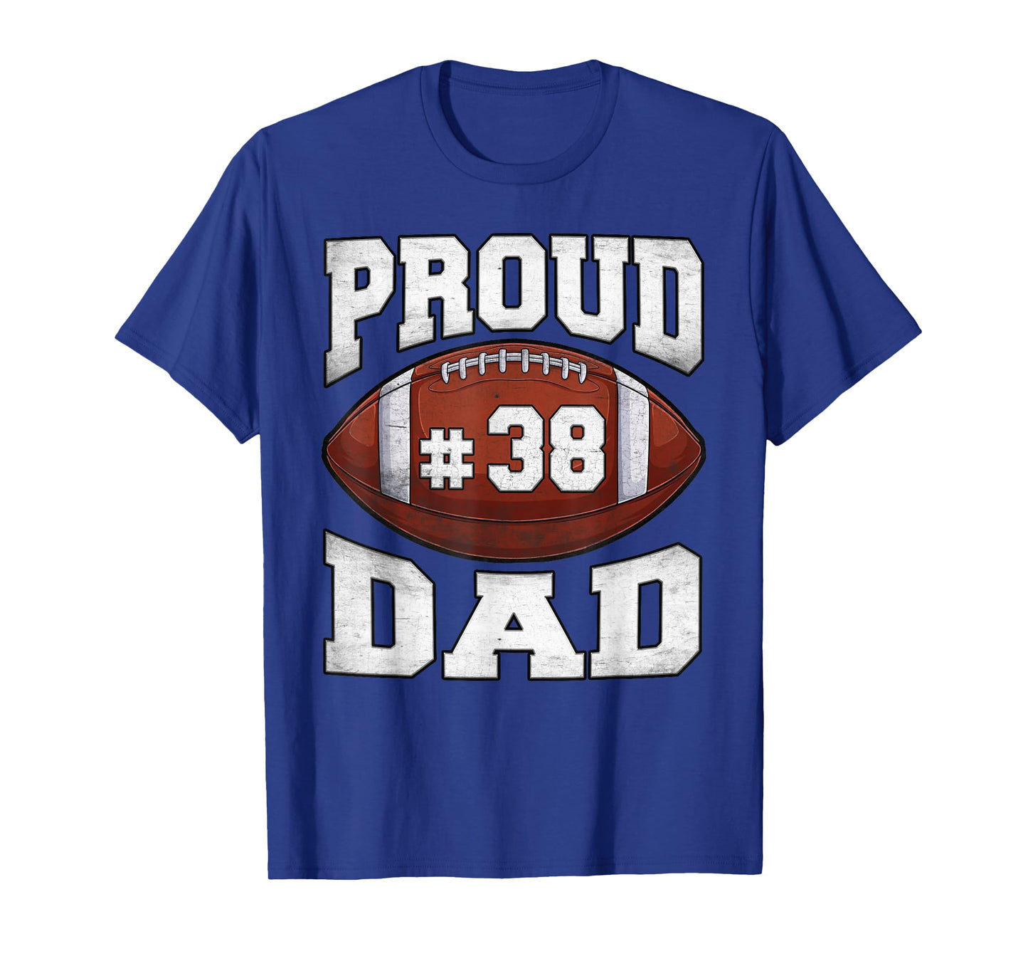 Proud Dad Football Number 38 Custom Football Jersey Game Day T-Shirt
