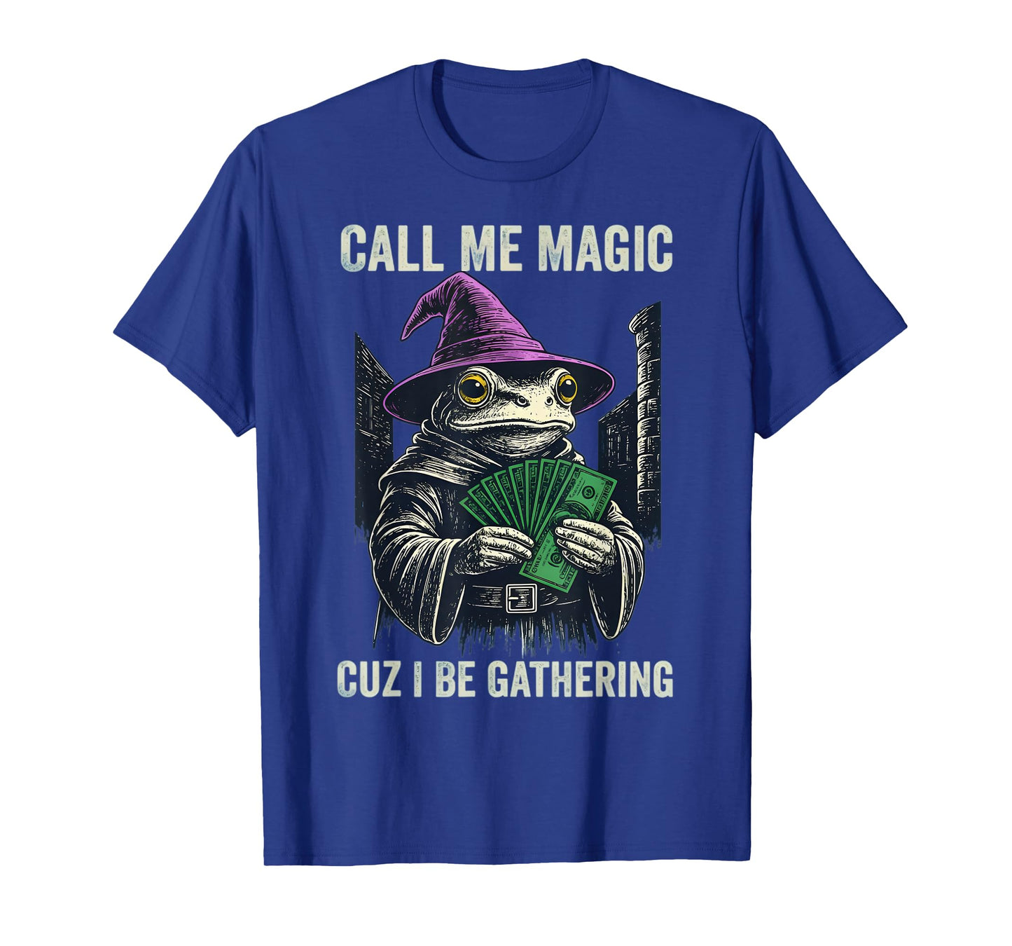 Vintage Frog Call Me Magic Cuz I Be Gathering Funny Wizard T-Shirt