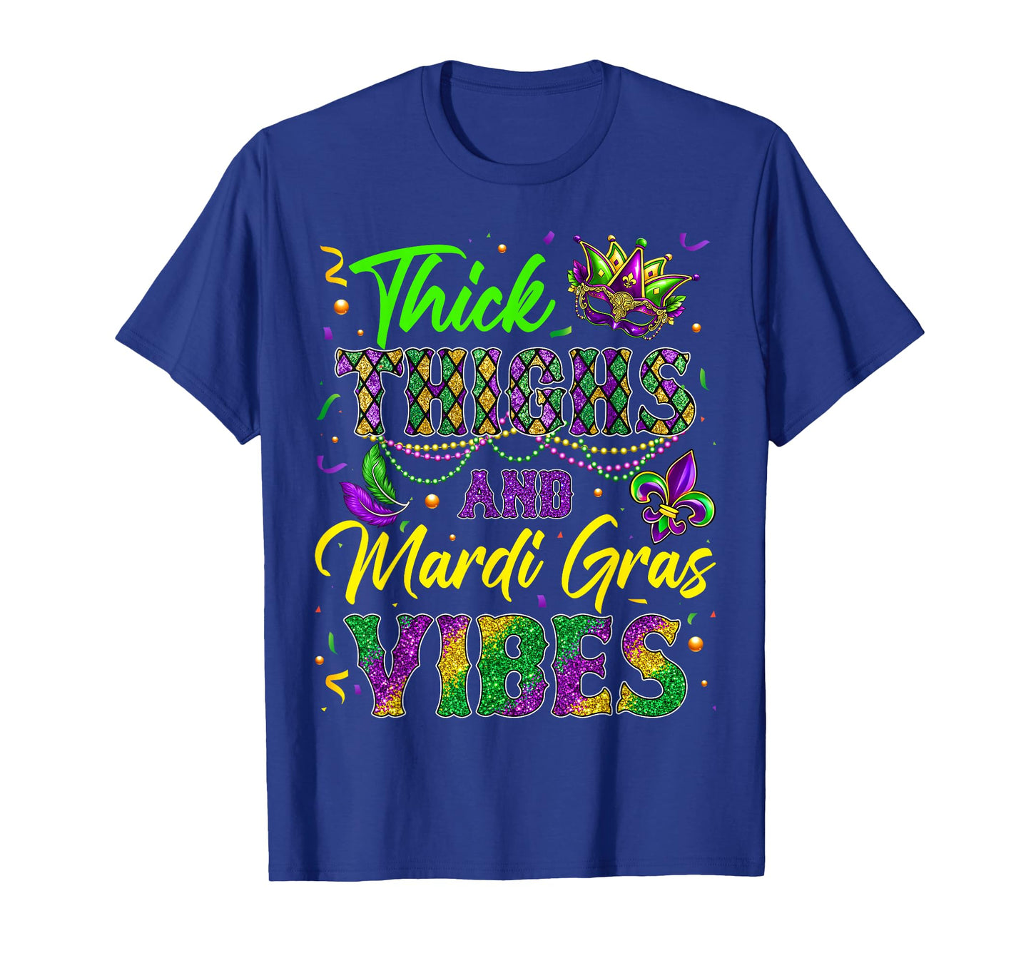 Thick Thighs and Mardi Gras Vibes Mask Beads Men Women Kid T-Shirt