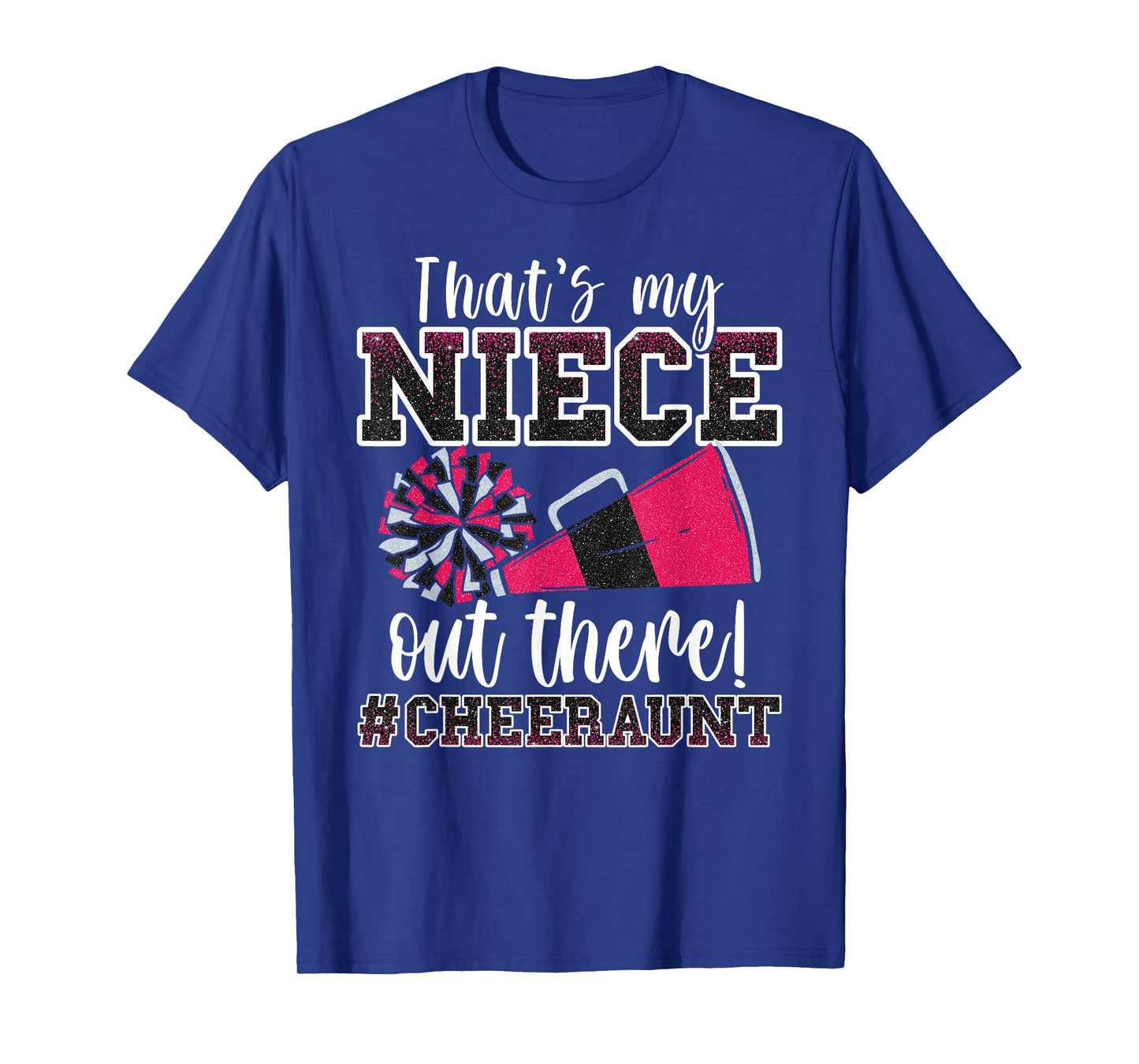 That's My Niece Out There Funny Loud Proud Cheer Aunt Pink T-Shirt