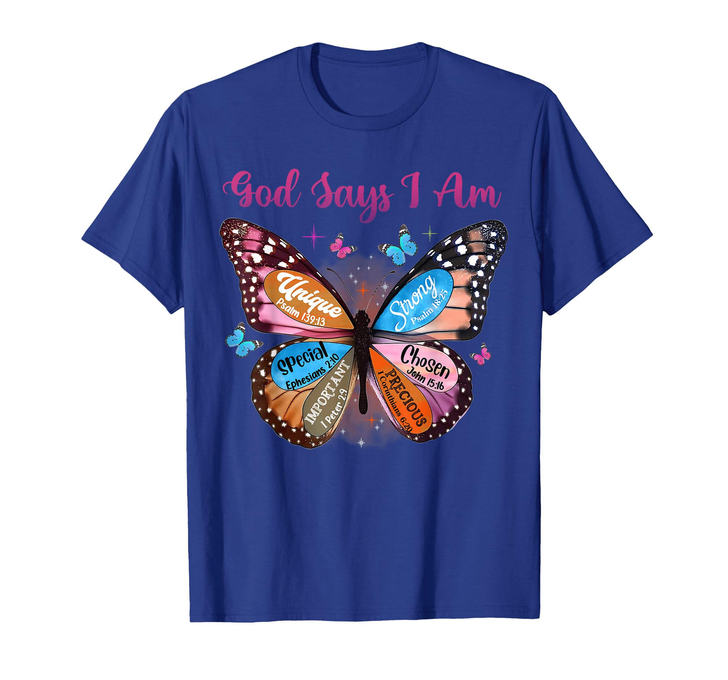 Butterfly Christian Bible Verse Women Girls God Says I Am T-Shirt