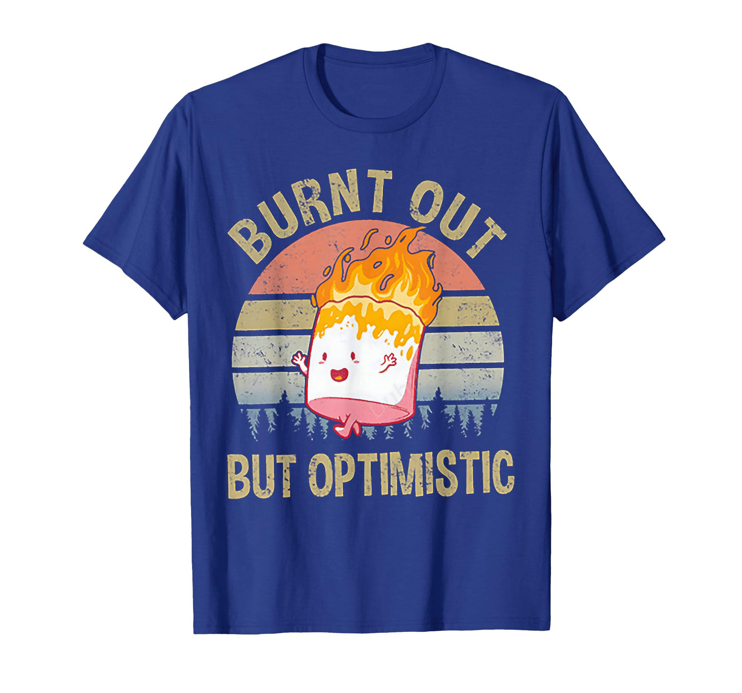 Burnt Out But Optimistic - Retro Vintage Sunset T-Shirt