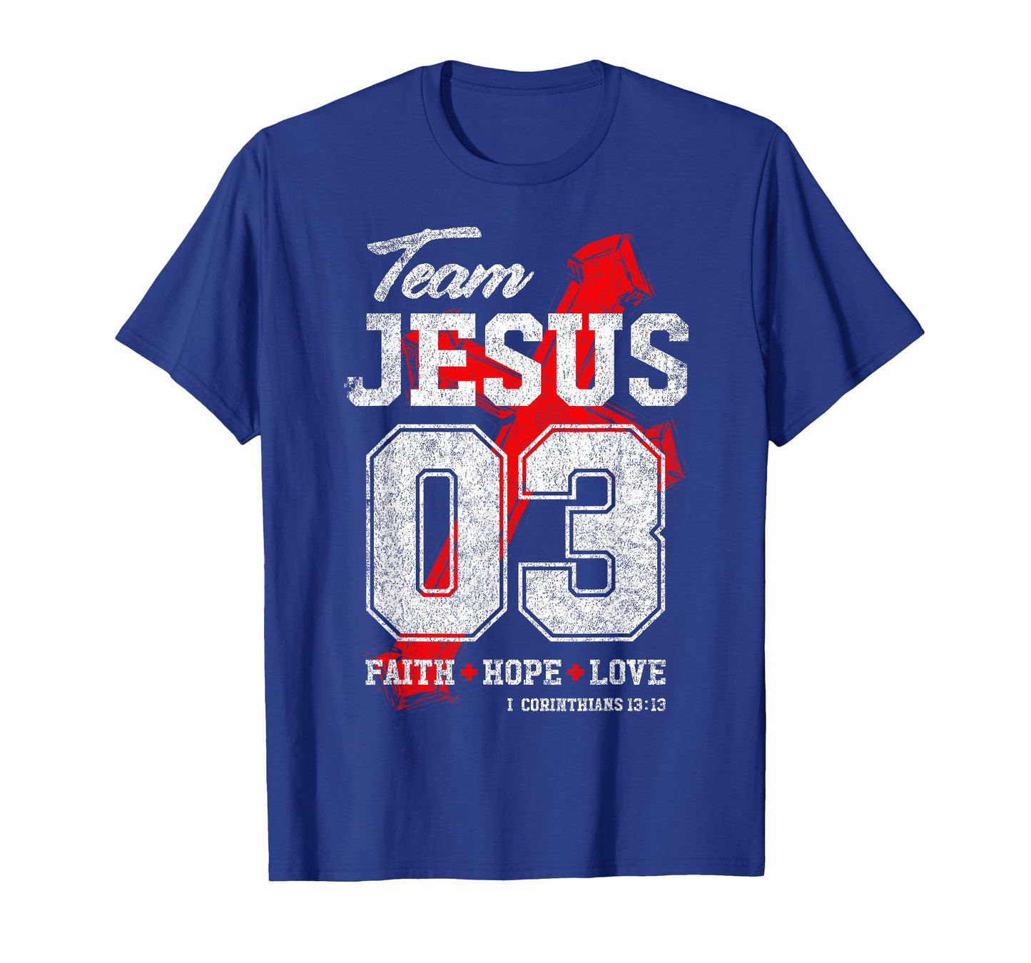 Team Jesus 03 Christian God Faith Hope Love T-Shirt
