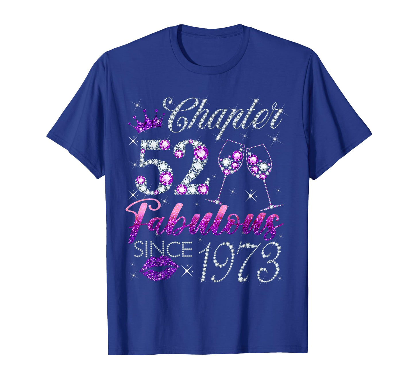 Chapter 52 Fabulous Since 1973 52 Years Old Women Lady T-Shirt