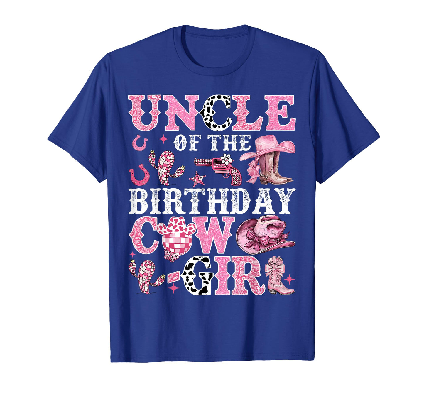 Uncle Of The Birthday Cow-Girl Rodeo Cow Girl Birthday T-Shirt