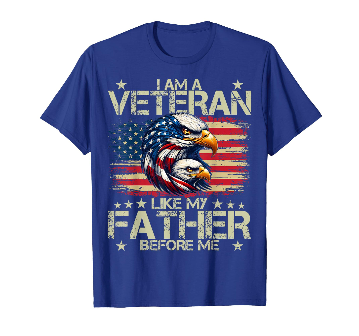 I Am A Veteran Like My Father Before Me T-Shirt