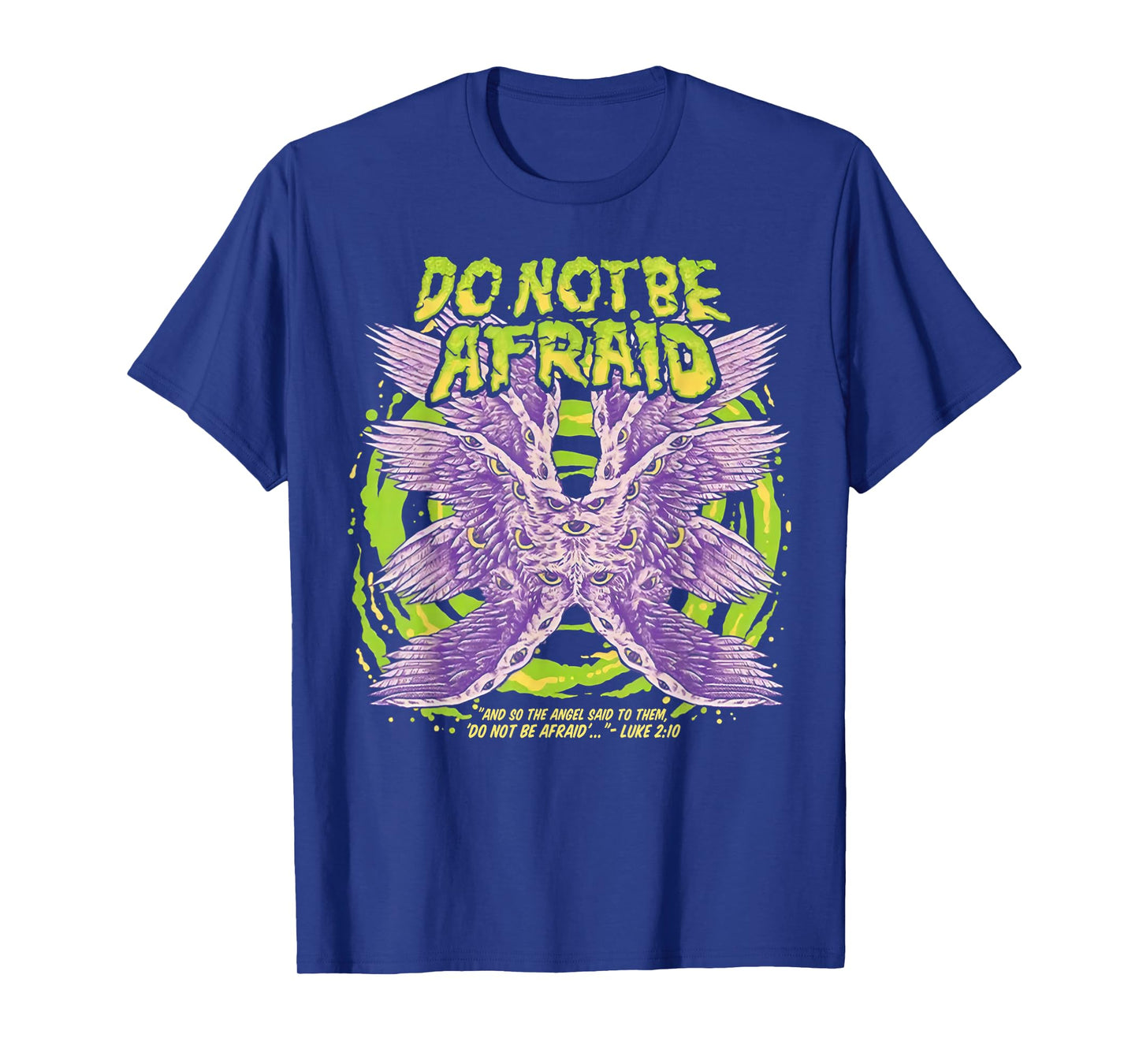 Do Not Be Afraid And So The Angel Said To Them T-Shirt