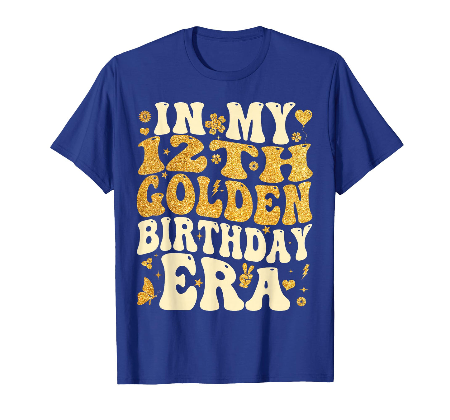 in My 12th Golden Birthday Era Girl Women Men Kids Groovy T-Shirt