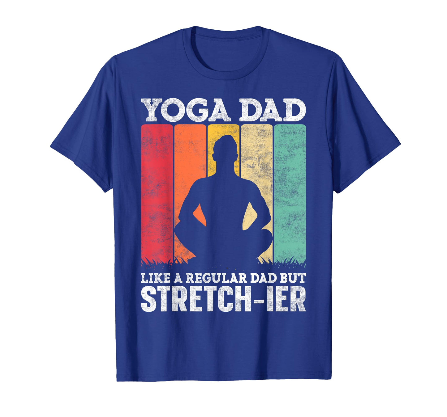 Mens Yoga Dad Like a Regular Dad but Stretch-ier Yoga Instructor T-Shirt