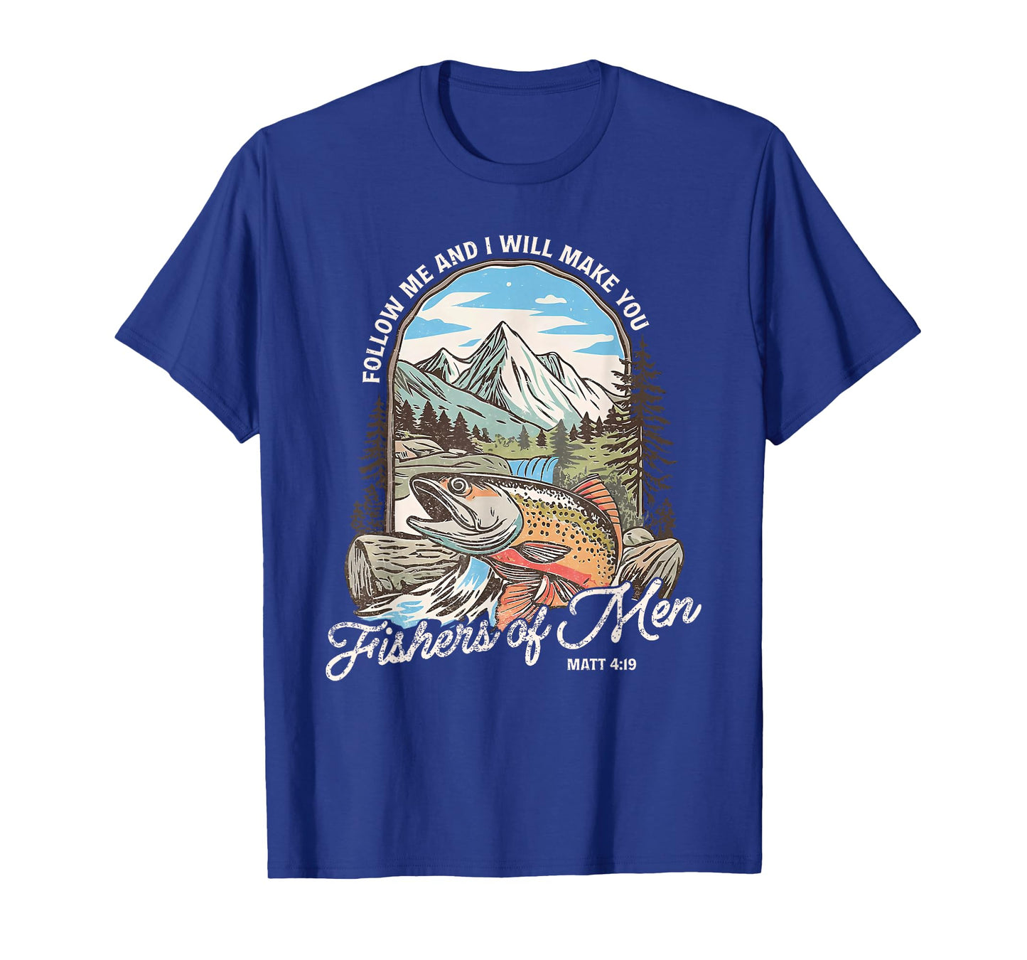 Follow Me & I Will Make You Fishers of Men Christian Jesus T-Shirt