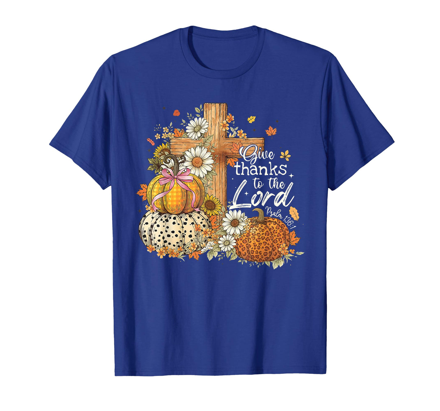 Give Thanks to The Lord Cross Pumpkin Bow Autumn Fall Flower T-Shirt