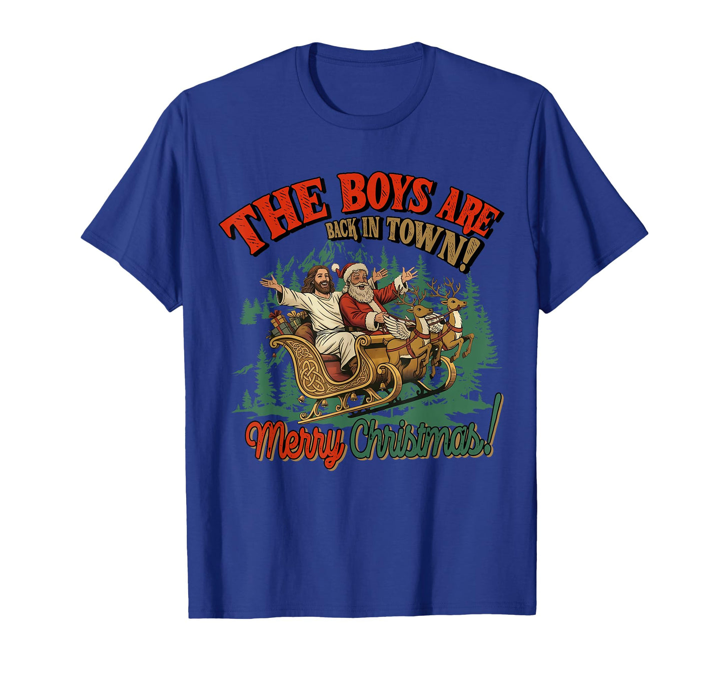 Funny Christian Christmas The Boys are Back in Town T-Shirt