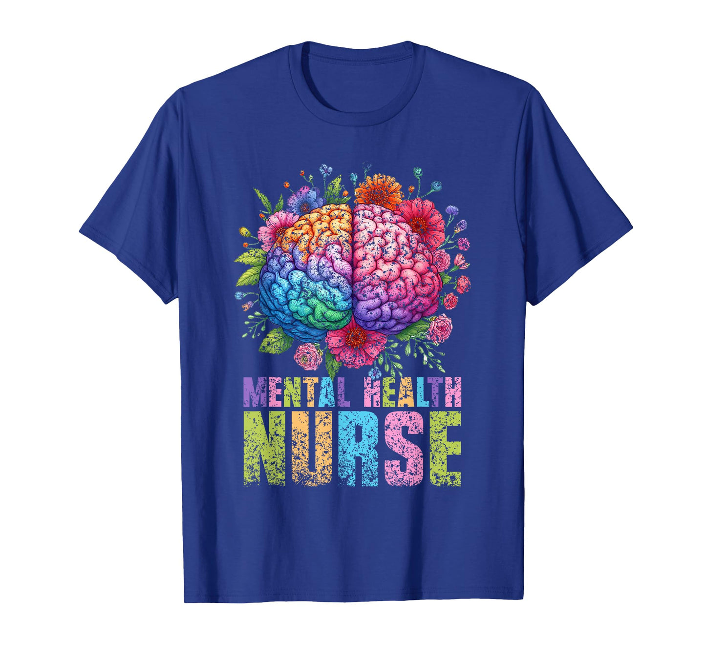 Mental Health Nurse Nursing Psychiatry Psychiatric Nurse T-Shirt
