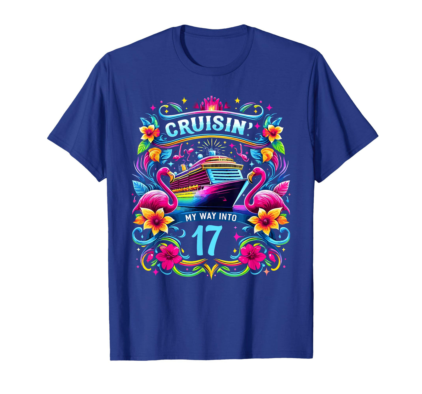 Cruising My Way Into 17 Shirt For A 17th Birthday Cruise T-Shirt