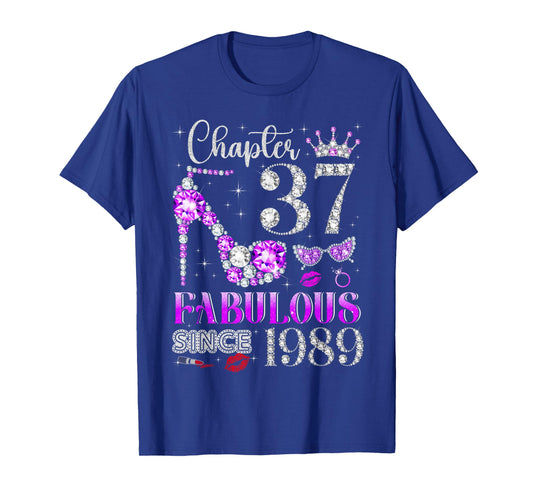 Chapter 37 Fabulous Since 1989 37Th Birthday Ladies Girls T-Shirt
