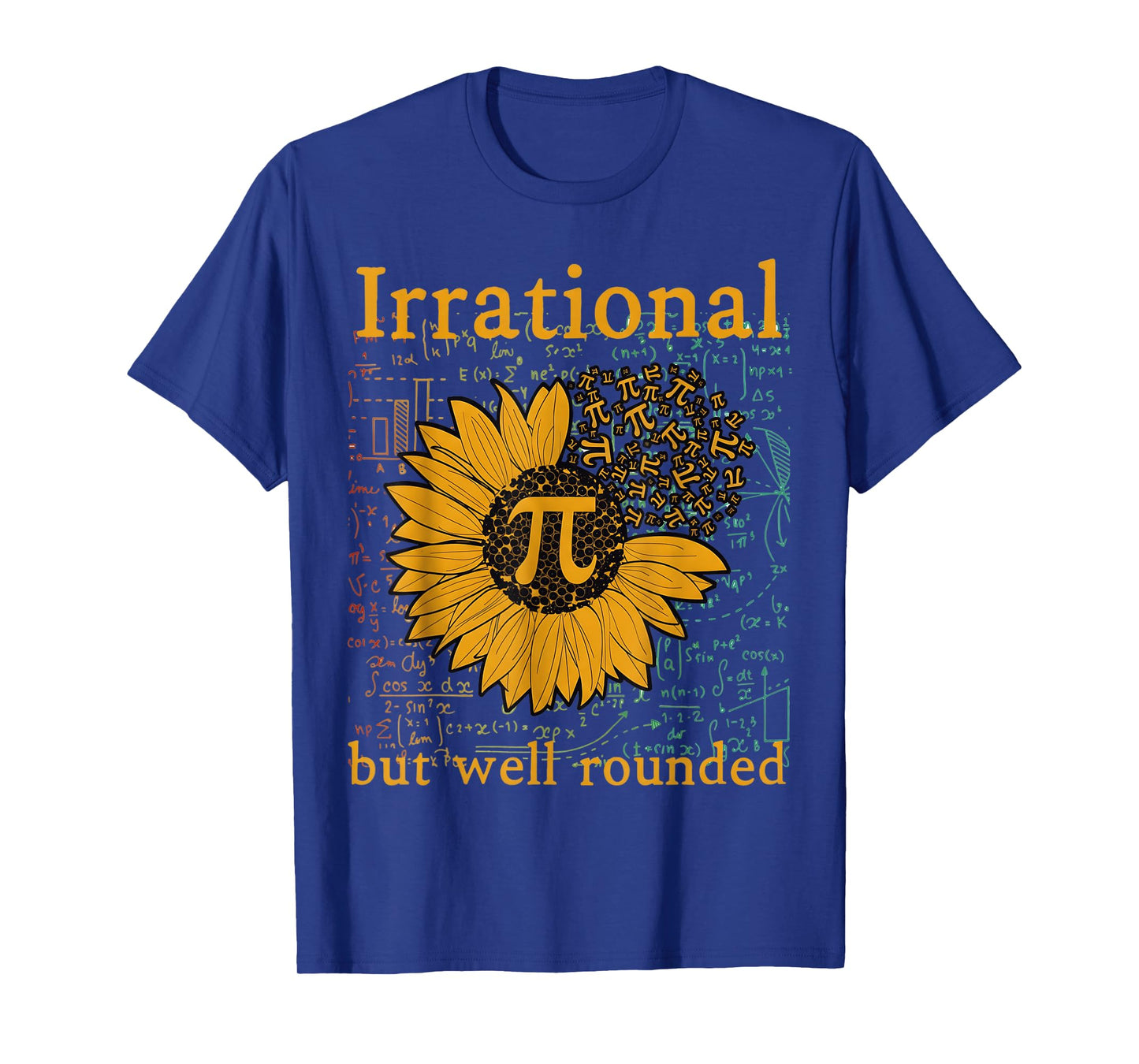 Irrational But Well Rounded Sunflower Pi Day Math Humor T-Shirt