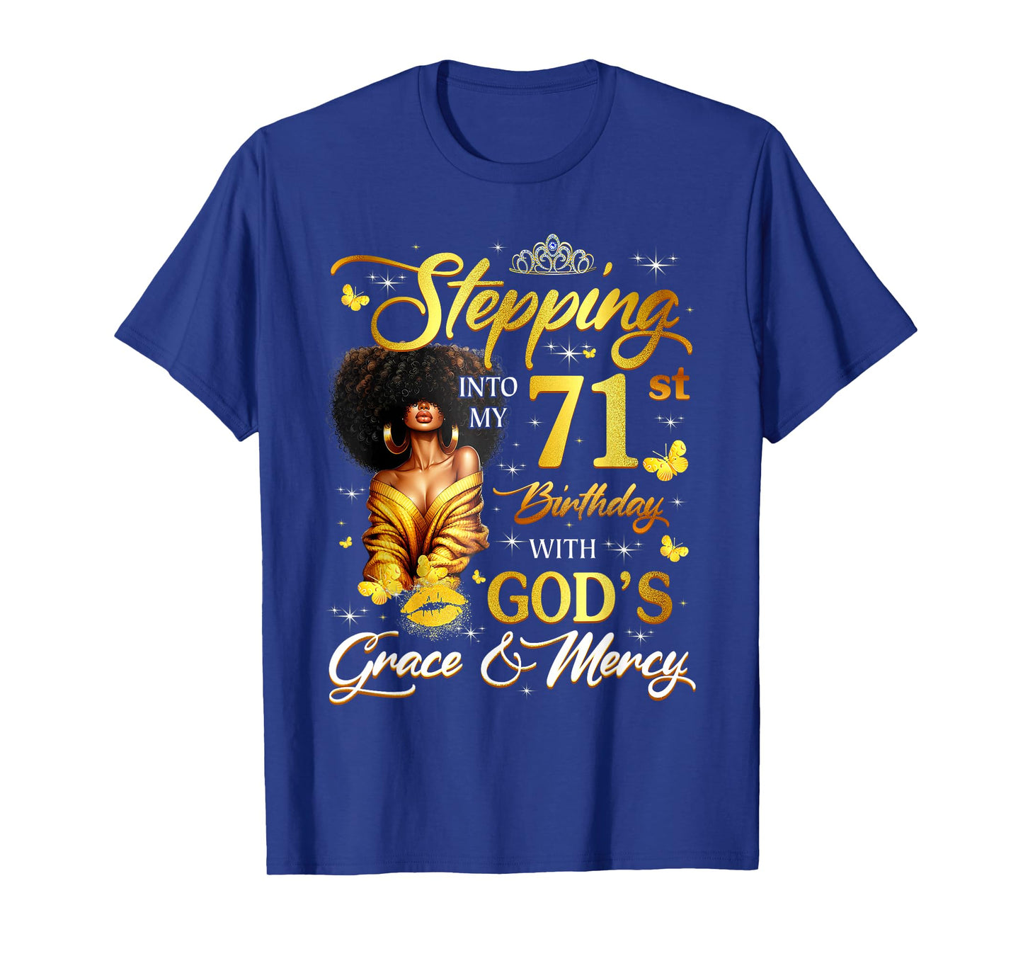 Stepping Into My 71st Birthday Black Queen Bday T-Shirt