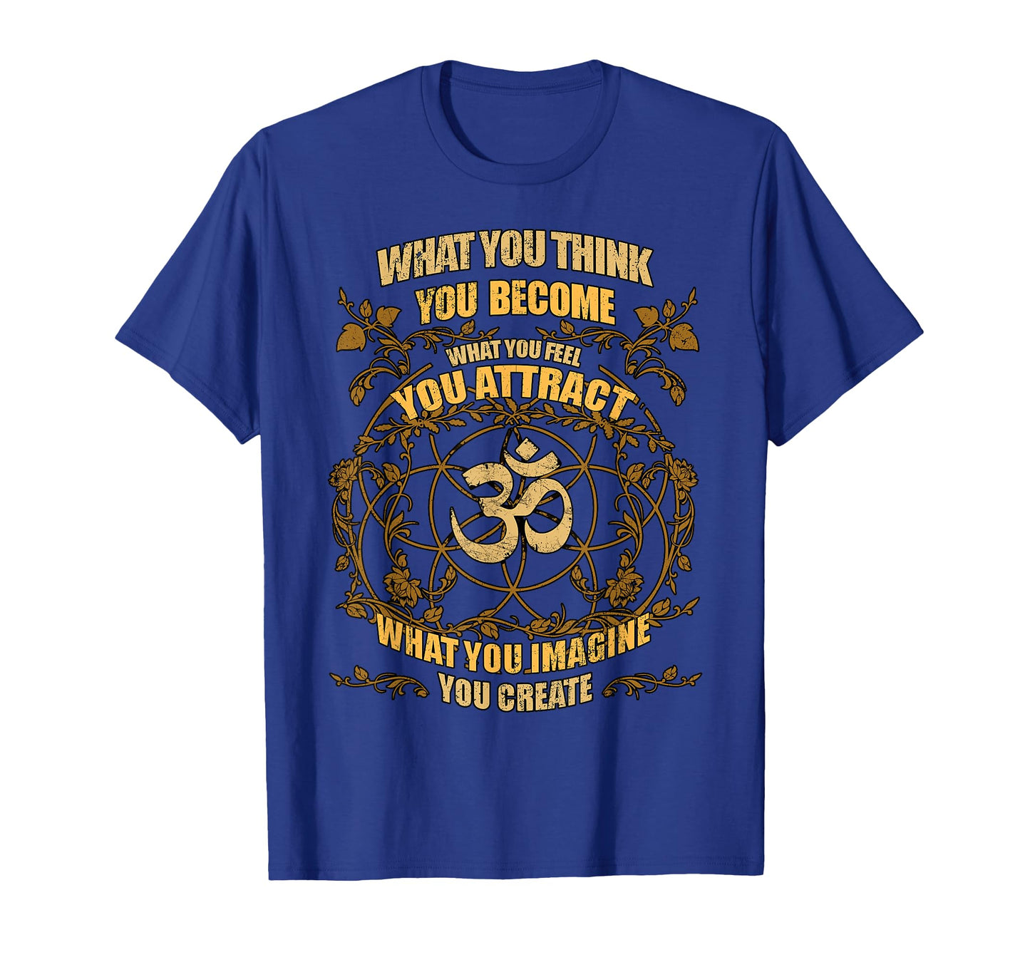Om Zen Yoga What You Think You Become Spiritual T-Shirt T-Shirt