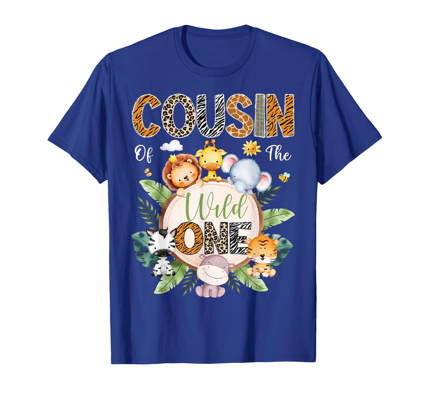 Cousin Of The Wild One 1St Birthday Safari Jungle Animal T-Shirt
