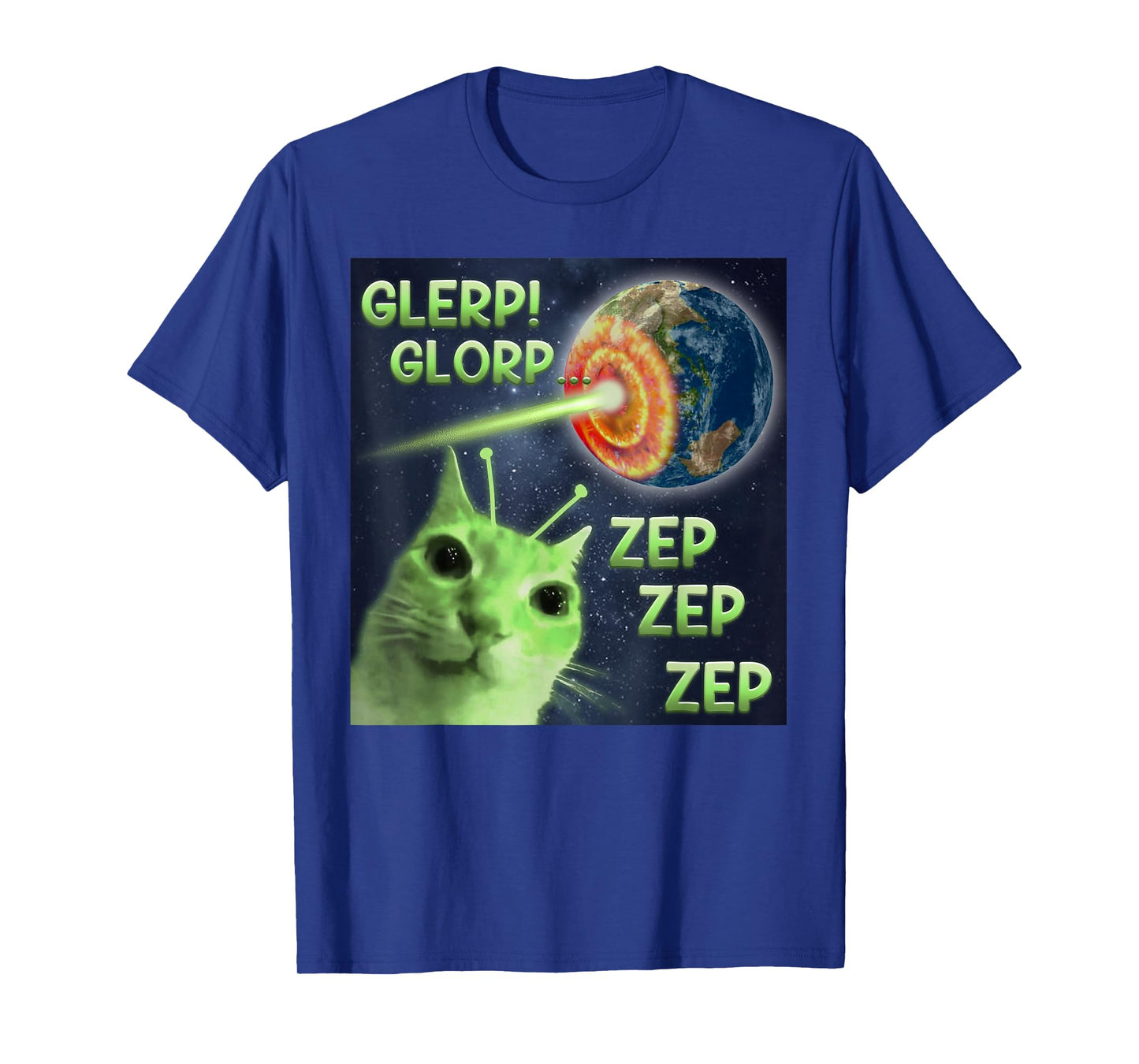 Glerp Glorp Zep Zep Zep Funny Alien Cat Meme T-Shirt