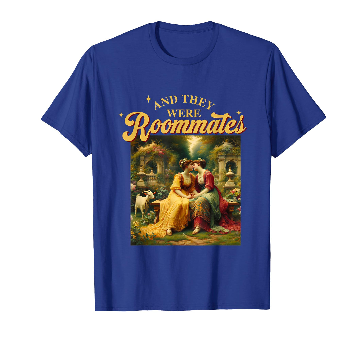 Funny LGBTQ Lesbian Pride Meme And they were Roommates Queer T-Shirt