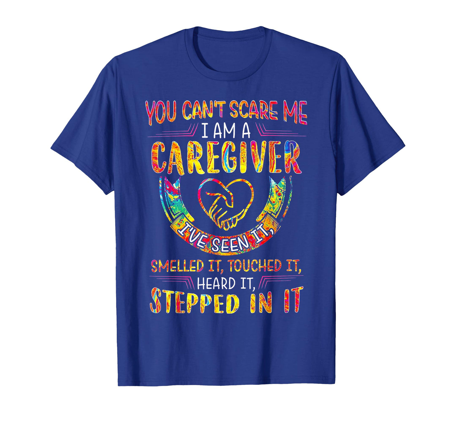 You Can't Scare Me I Am A Caregiver T-Shirt