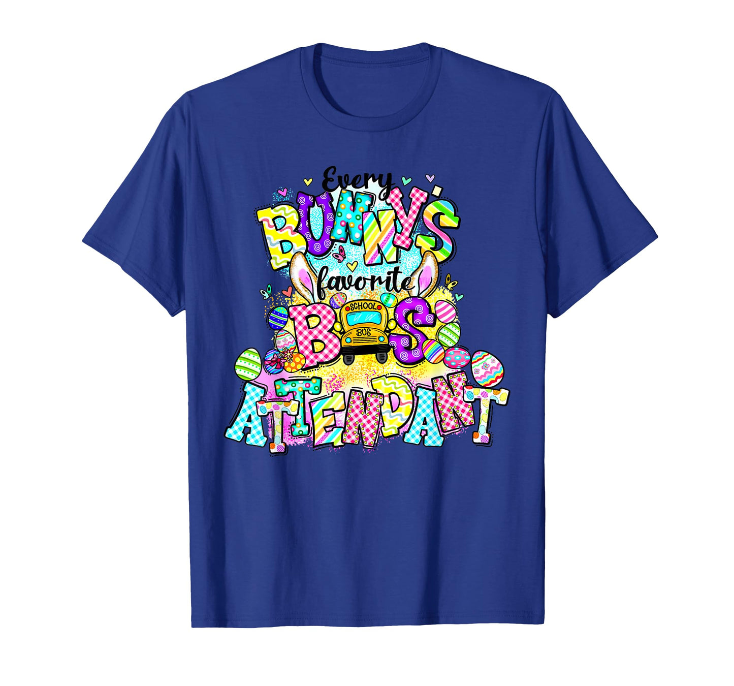 Every Bunny Favorite Bus Attendant Easter Bus Driver School T-Shirt