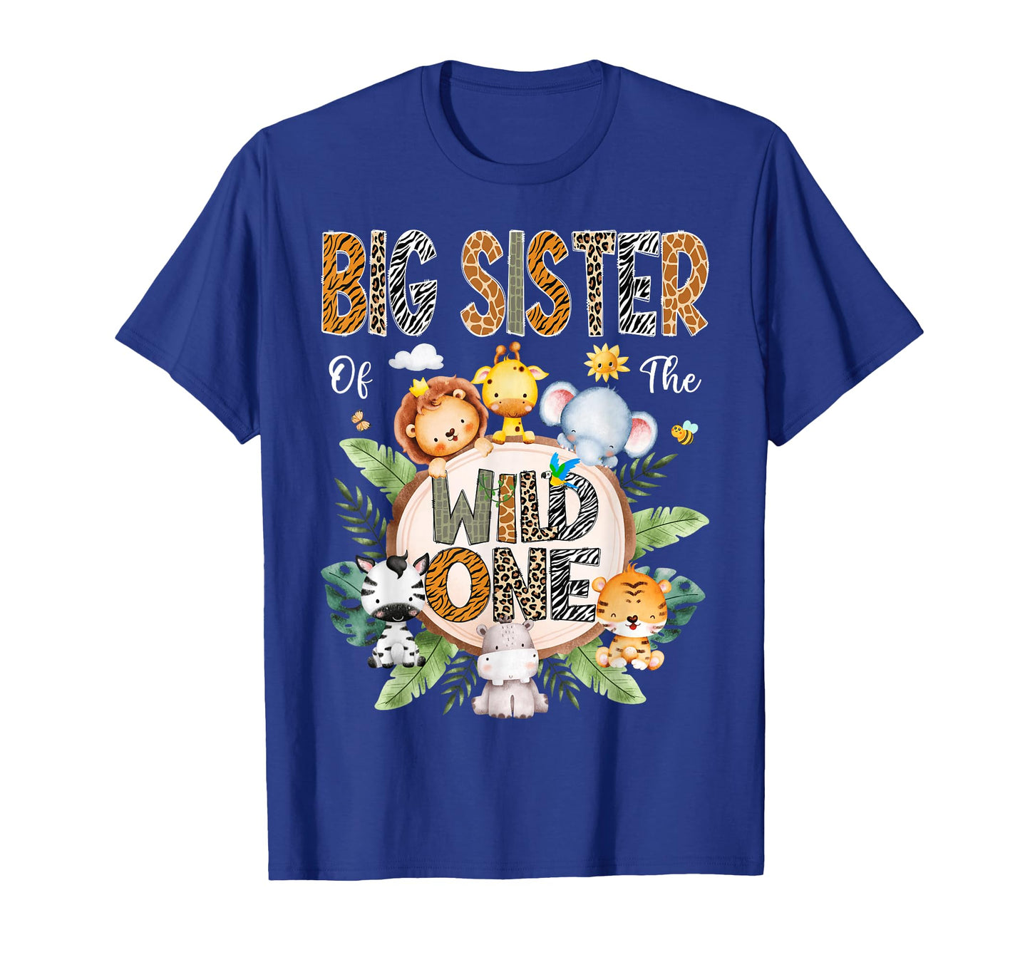 Big Sister Of The Wild One First Birthday Safari Jungle T-Shirt