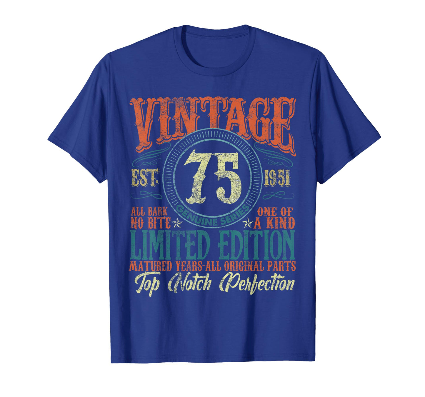 75 Year Old Gifts Vintage 1951 Limited Edition 75th Birthday T-Shirt