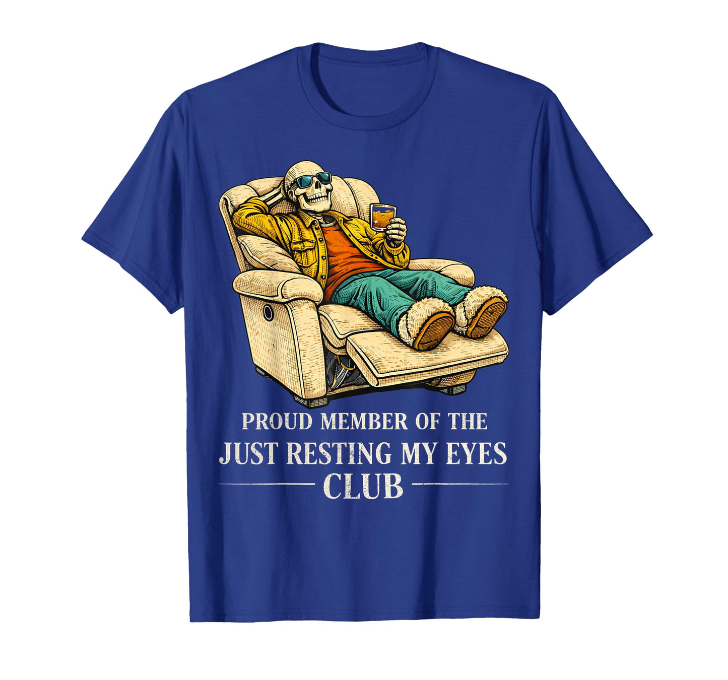 Proud Member of The Just Resting My Eyes Club Funny Dad T-Shirt