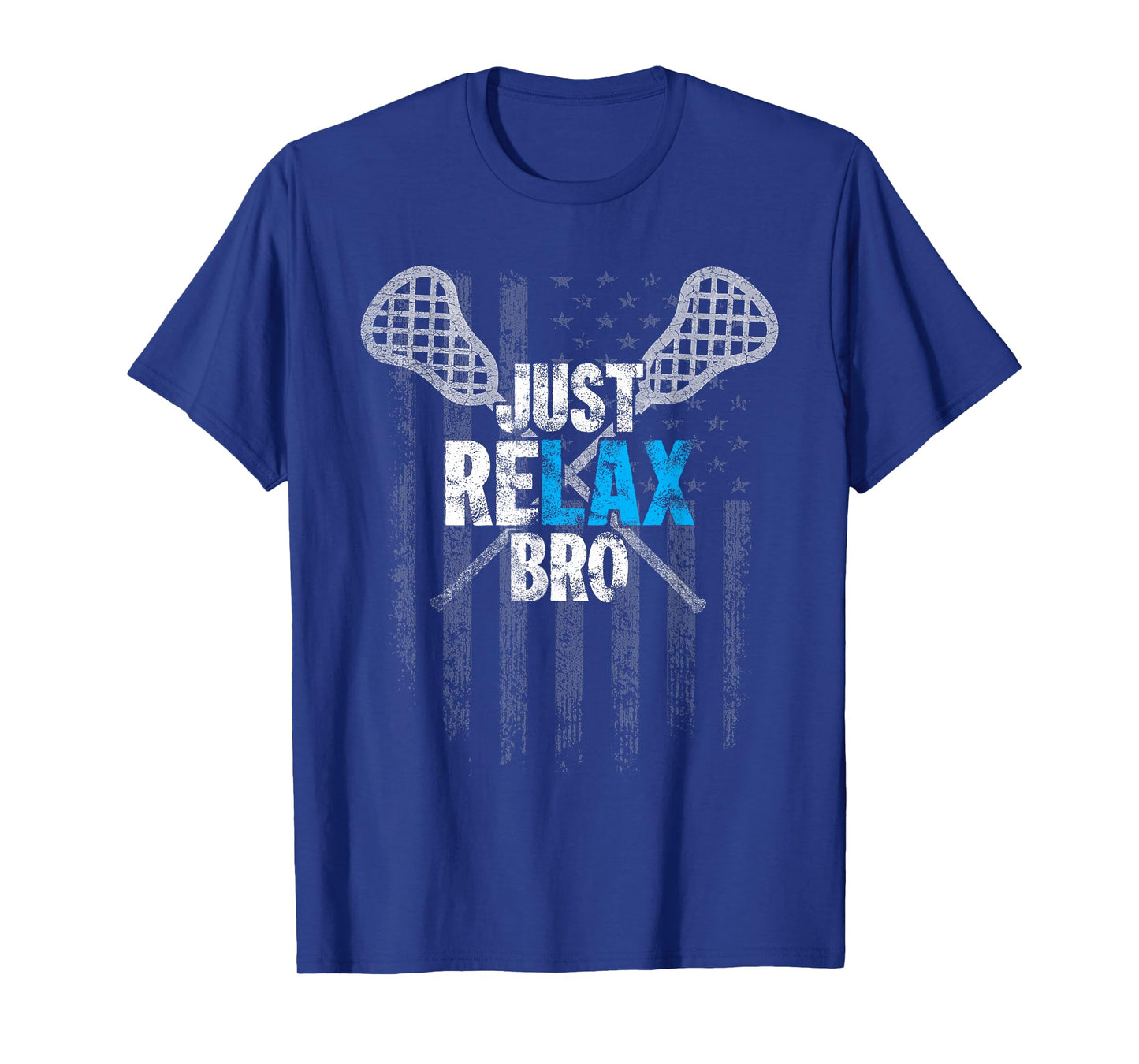 Just Relax Bro Lacrosse Sticks Distressed American Flag T-Shirt