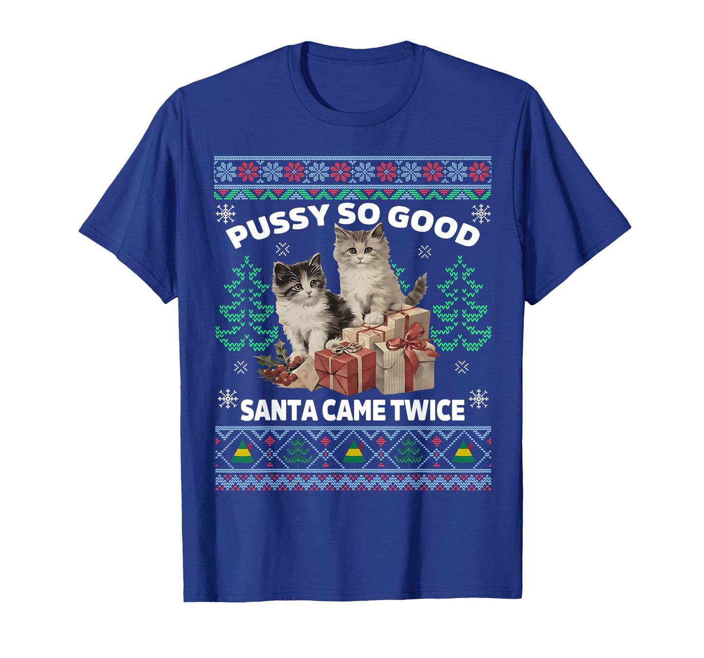 Pussy Cat So Good Santa Came Twice Funny Christmas T-Shirt
