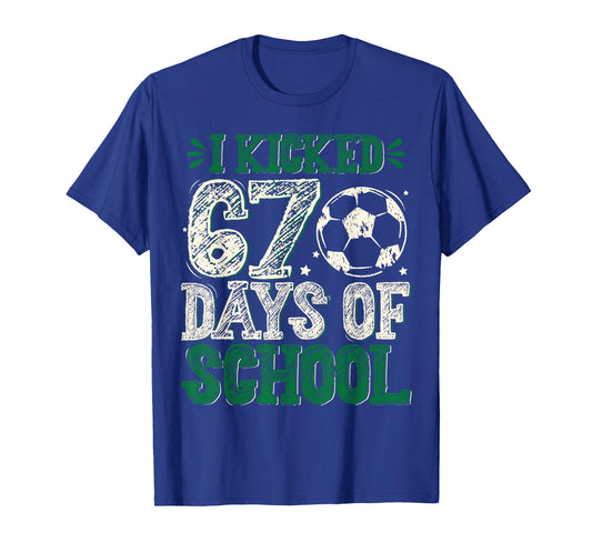 I Kicked 67 Days of School Soccer 67th Day Sport Kids Boys T-Shirt