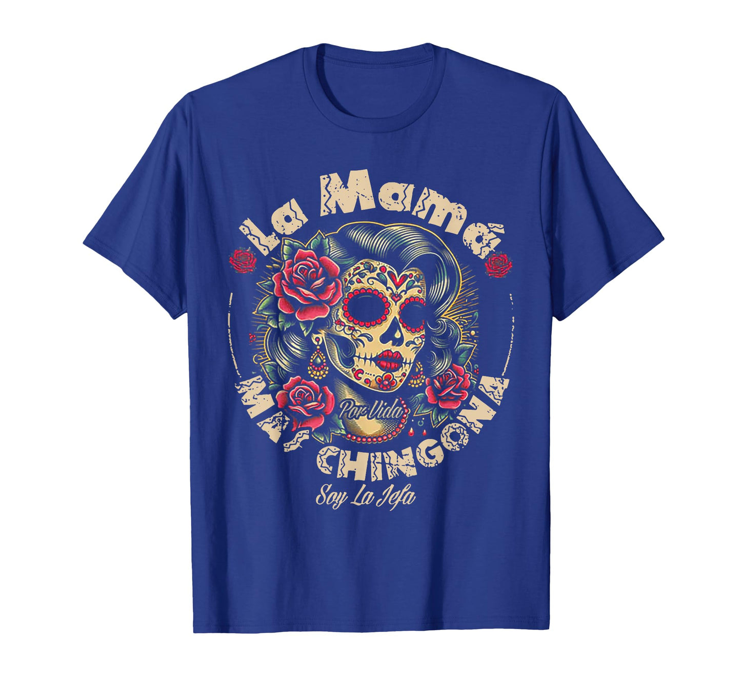 La Mamá Mas Chingona T-Shirt