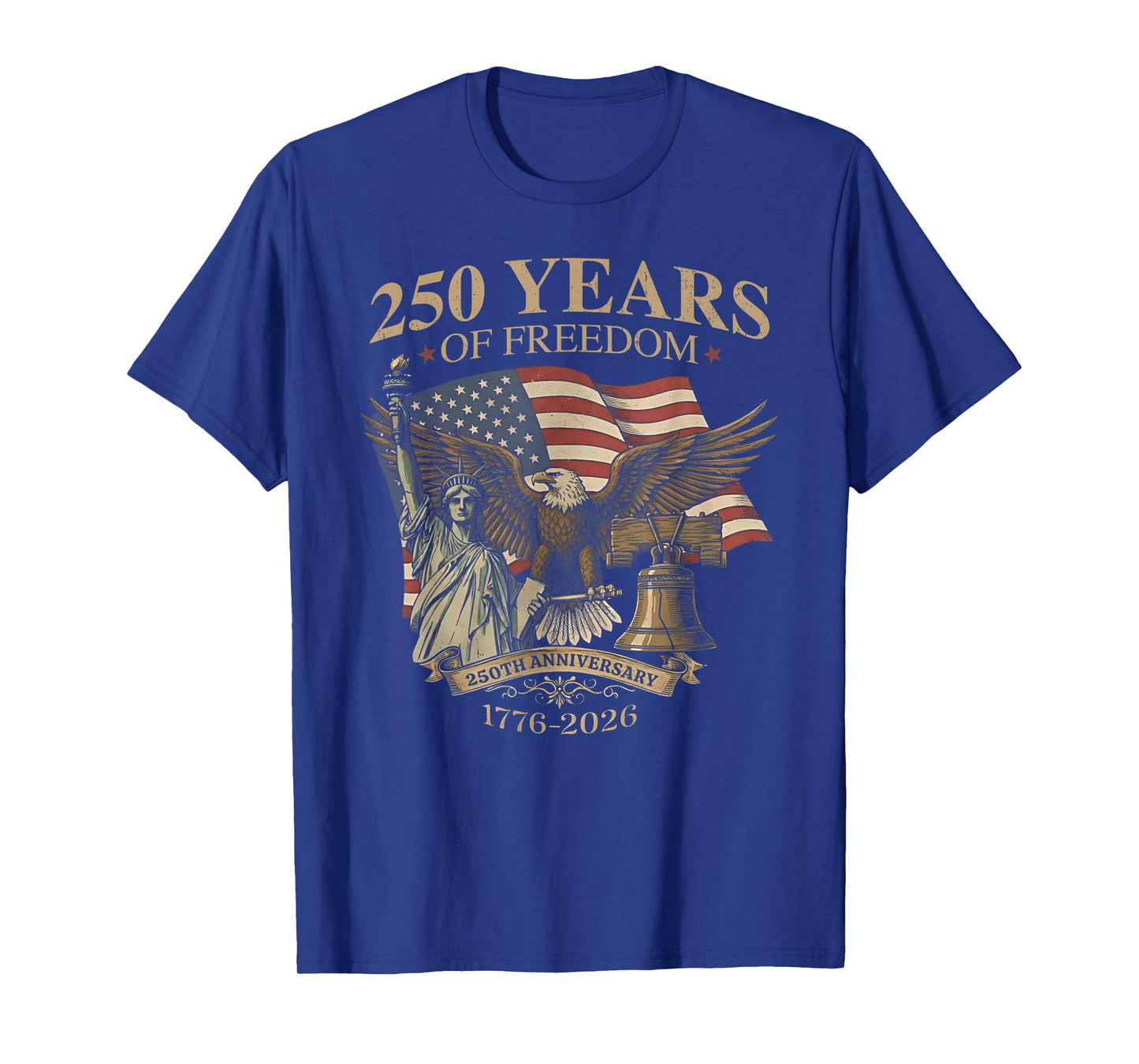 250 Years of Freedom 1776-2026 Liberty Bell Eagle USA Flag T-Shirt