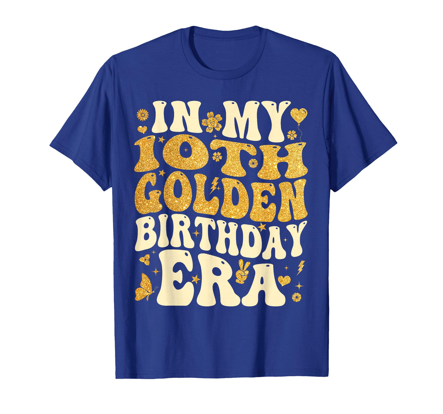 in My 10th Golden Birthday Era Girl Women Men Kids Groovy T-Shirt