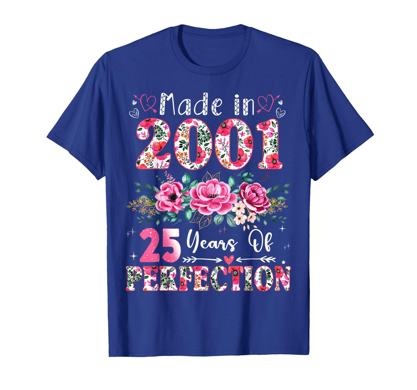 25 Year Old Made in 2001 Floral 25th Birthday Women T-Shirt