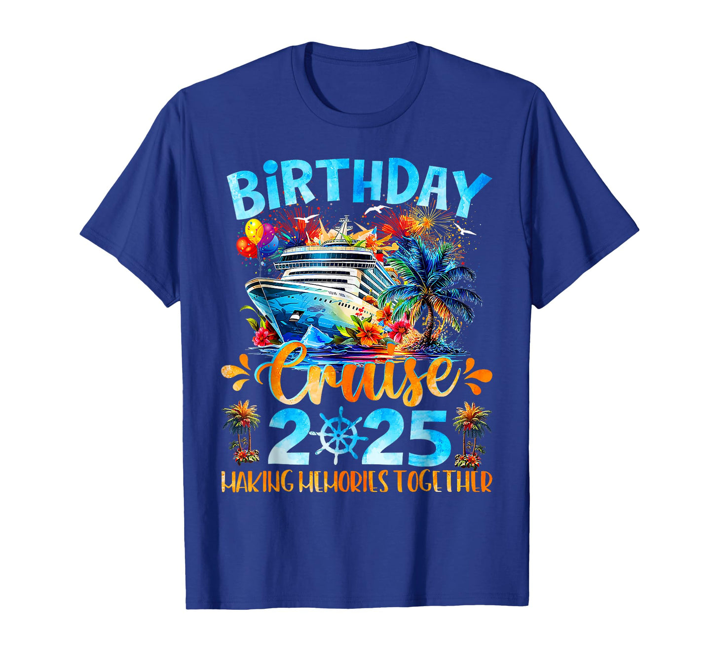 Birthday Cruise 2025 Making Memories Together Family Group T-Shirt