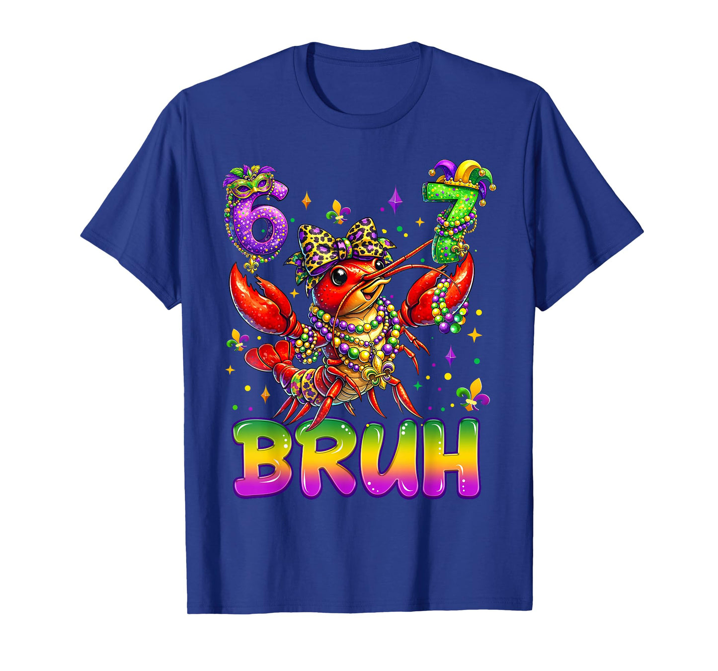 Bruh 67 Mardi Gras Crawfish Beads Six Seven Carnival 6 7 Kid T-Shirt