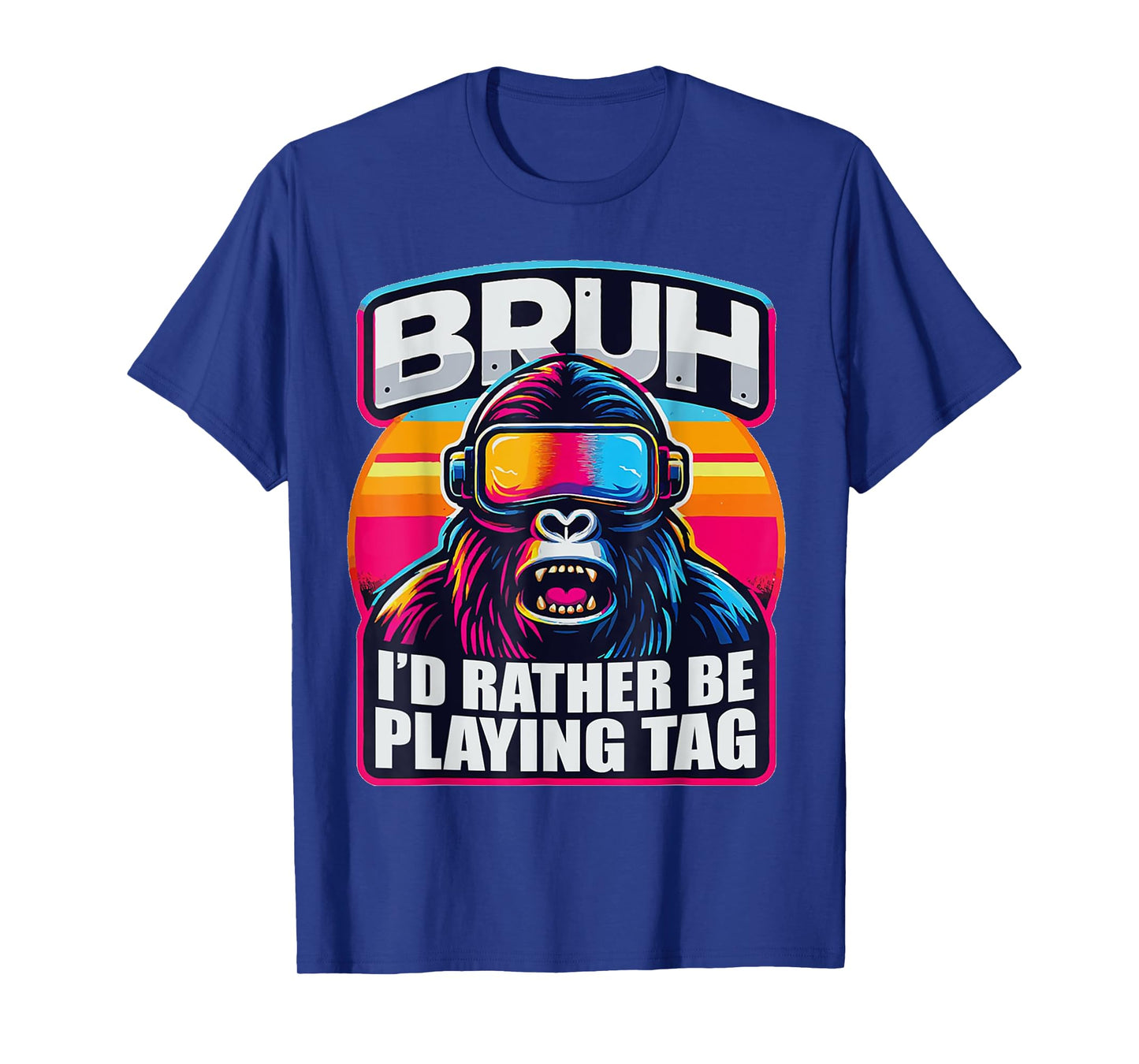 Bruh I'd Rather Be Playing Boys Adult Man Birthday Gorilla T-Shirt