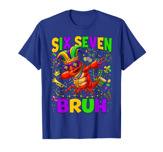 Mardi Gras Six Seven Bruh Dabbing Crawfish 6 7 Fat Tuesday T-Shirt