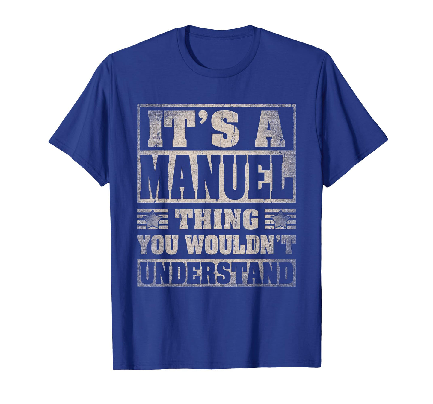 Manuel First Name Shirt It's A Manuel Thing T-Shirt