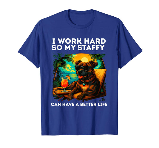 Funny Staffordshire Bull Terrier Design I Work Hard T-Shirt